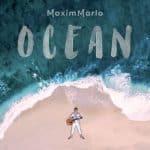 Maxim Marlo Releases Single “Ocean” June 16, 2023